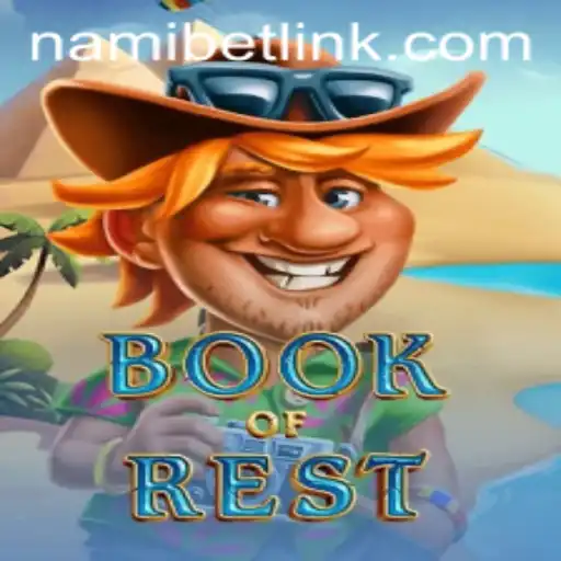Book of Rest: Dive into the World of Nami.bet's Latest Gaming Adventure
