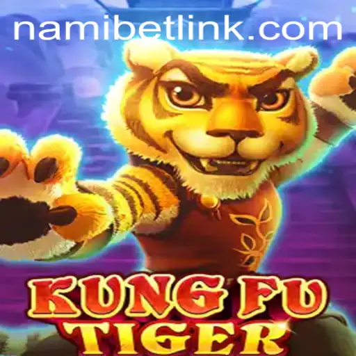Discover the Thrills of KungFuTiger: An Epic Adventure in the World of Nami.bet