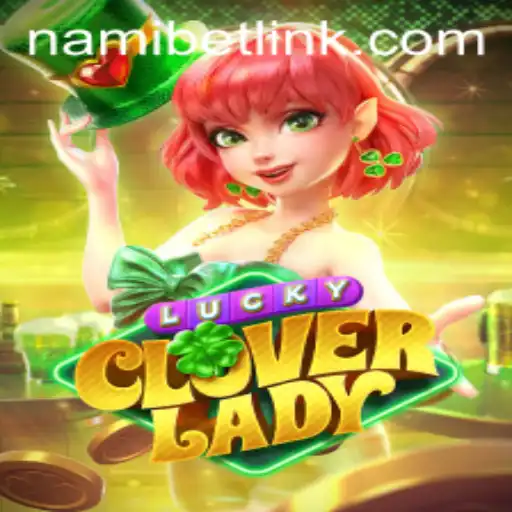 Discover the Thrilling Adventure of LuckyCloverLady on Nami.bet