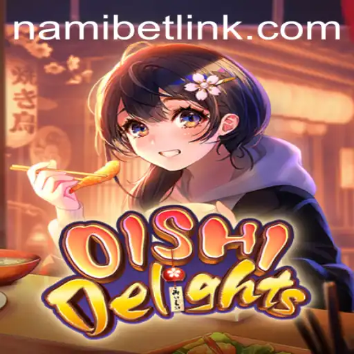 Exploring the Captivating World of OishiDelights in Collaboration with Nami.bet