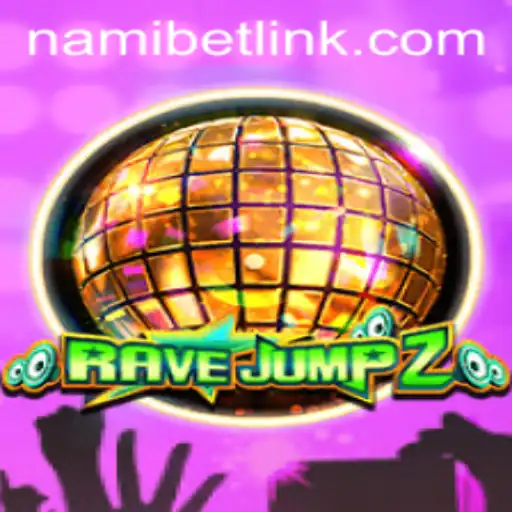 Unveiling the Thrills of RaveJump2 and the Exciting Platform Nami.bet