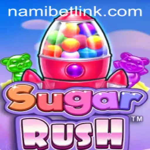 Discover the Exciting World of SugarRush on Nami.bet